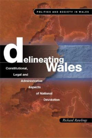 Könyv Delineating Wales Richard Rawlings