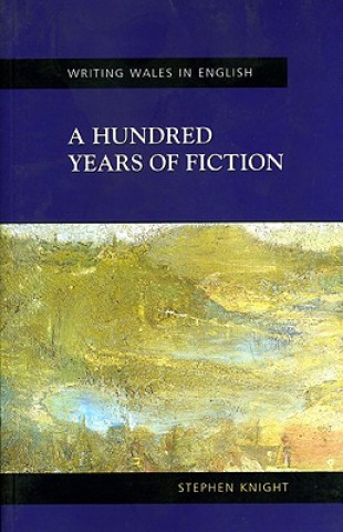 Kniha Hundred Years of Fiction Stephen Knight