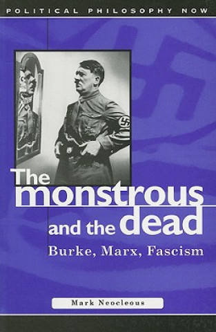 Книга Monstrous and the Dead Mark Neocleous