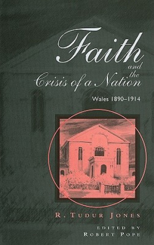 Kniha Faith and the Crisis of a Nation Jones R. Tudur