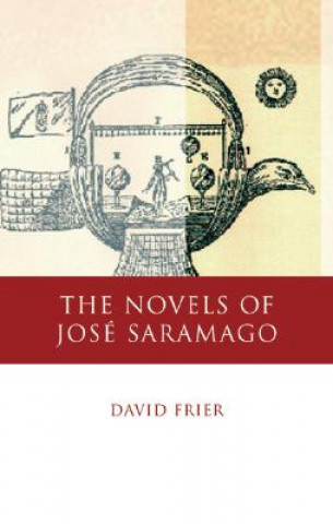 Book Novels of Jose Saramago David G. Frier