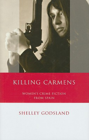 Libro Killing Carmens Shelley Godsland