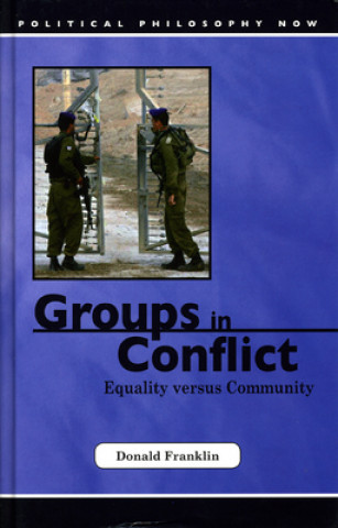 Książka Groups in Conflict Donald Franklin