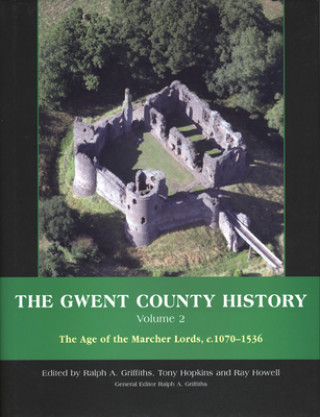 Buch Gwent County History, Volume 2 Ralph A. Griffiths