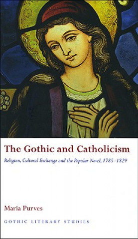 Buch Gothic and Catholicism Maria Purves