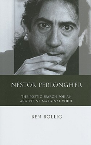 Kniha Nestor Perlongher Ben Bollig