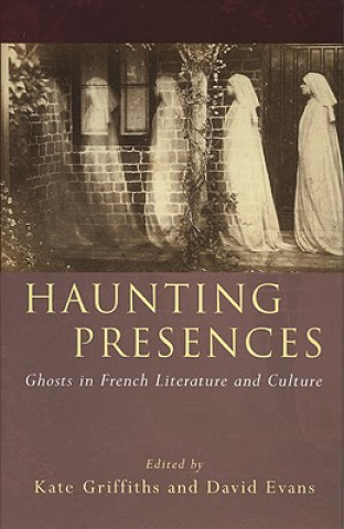 Knjiga Haunting Presences Kate Griffiths