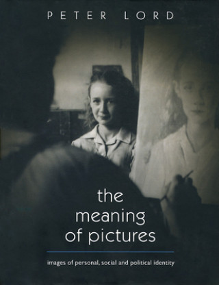 Carte Meaning of Pictures Peter Lord