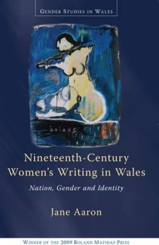 Buch Nineteenth-Century Women's Writing in Wales Jane Aaron