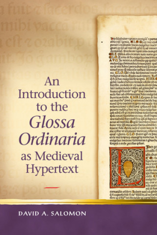 Könyv Introduction to the 'Glossa Ordinaria' as Medieval Hypertext David A. Salomon