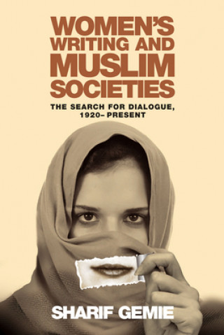 Kniha Women's Writing and Muslim Societies Sharif Gemie