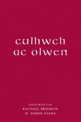 Kniha Culhwch ac Olwen Rachel Bromwich