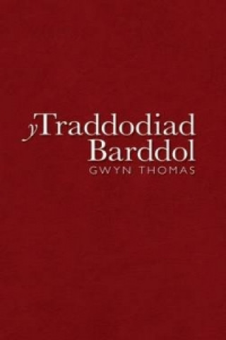 Knjiga Y Traddodiad Barddol Thomas Gwyn