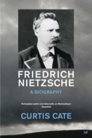 Könyv Friedrich Nietzsche Curtis Cate