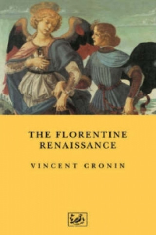 Könyv Florentine Renaissance Vincent Cronin