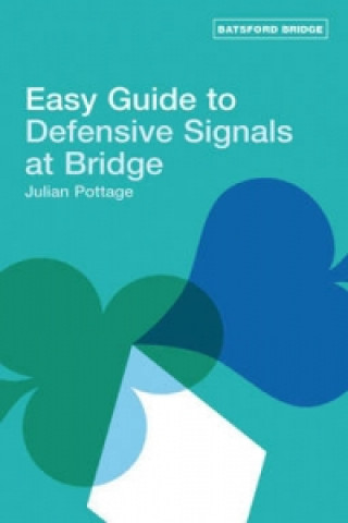 Knjiga Easy Guide to Defensive Signals at Bridge Julian Pottage