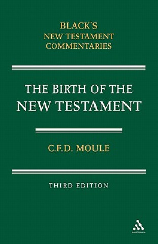 Könyv Birth of the New Testament C. F. D. Moule