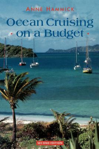 Könyv Ocean Cruising on a Budget Anne Hammick