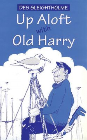 Carte Up Aloft with Old Harry Des Sleightholme
