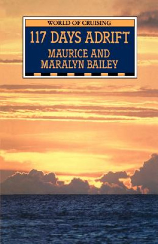Könyv 117 Days Adrift Maurice Bailey