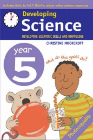 Carte Developing Science: Year 5 Christine Moorcroft
