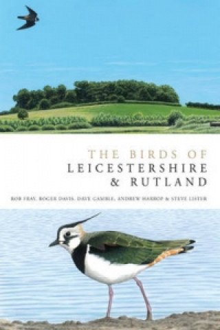 Carte Birds of Leicestershire and Rutland Andrew Harrop
