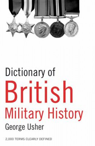 Kniha Dictionary of British Military History George Usher