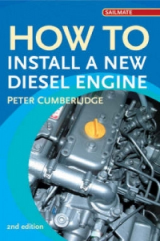 Kniha How to Install a New Diesel Peter Cumberlidge