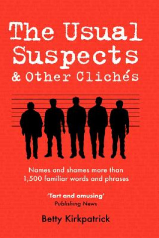 Kniha Usual Suspects and Other Cliches Betty Kirkpatrick
