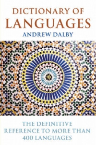 Kniha Dictionary of Languages Andrew Dalby