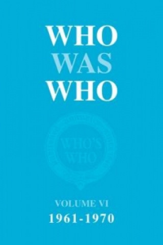 Book Who Was Who volume VI 1961-1970 