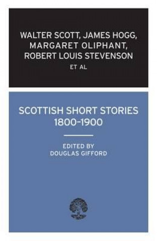 Carte Scottish Short Stories, 1800-1900 Douglas Gifford