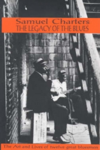 Carte Legacy of the Blues Samuel Charters