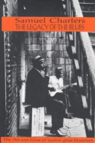 Kniha Legacy of the Blues Samuel Charters