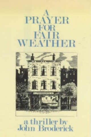 Book Prayer for Fair Weather John Broderick