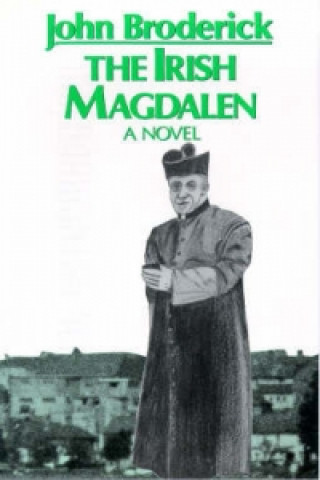 Könyv Irish Magdalen John Broderick