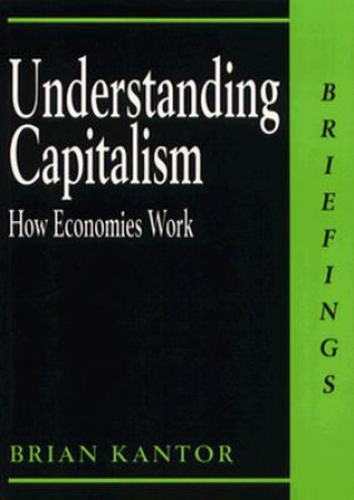 Carte Understanding Capitalism Brian Kantor