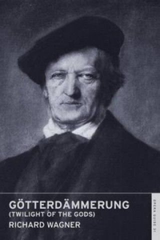Kniha Goetterdammerung (Twilight of the Gods) Richard Wagner