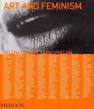 Kniha Art and Feminism Peggy Phelan