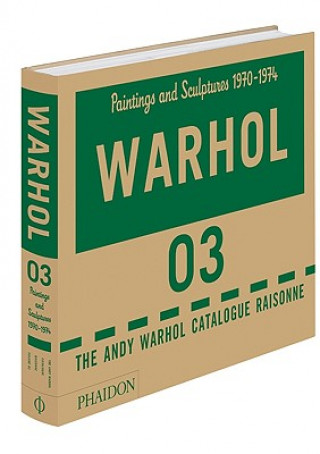 Book Andy Warhol Catalogue Raisonne, Paintings and Sculptures 1970-1974 Andy Warhol Foundation