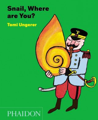 Książka Snail, Where Are You? Tomi Ungerer