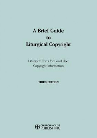 Kniha Brief Guide to Liturgical Copyright 3rd edition Central Board of Finance