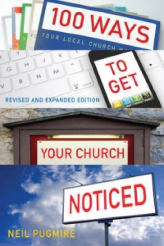Könyv 100 Ways to Get Your Church Noticed Neil Pugmire