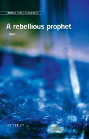 Kniha Rebellious Prophet Joy Tetley