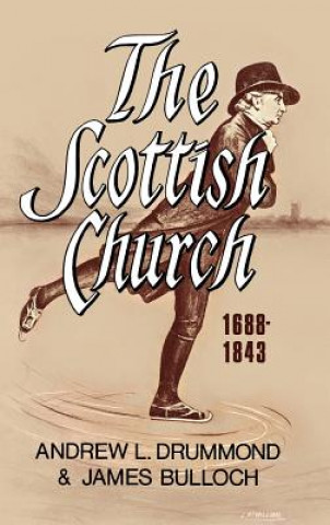 Buch Scottish Church 1688-1843 Andrew L. Drummond