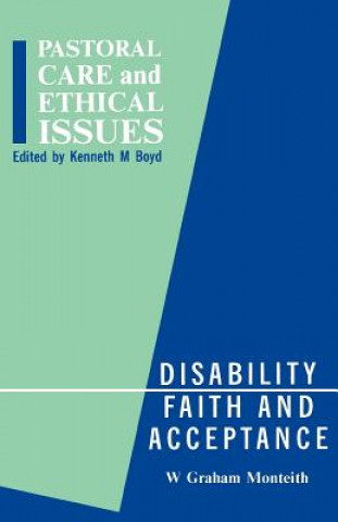 Carte Disability, Faith and Acceptance W. Graham Monteith