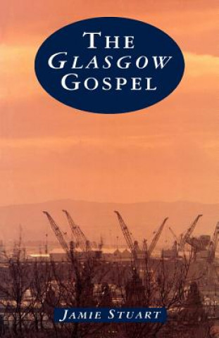 Kniha Glasgow Gospel Jamie Stuart