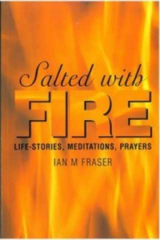 Книга Salted with Fire Ian M. Fraser