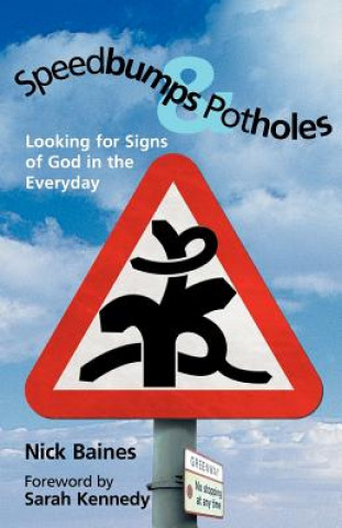 Livre Speedbumps and Potholes Nick Baines