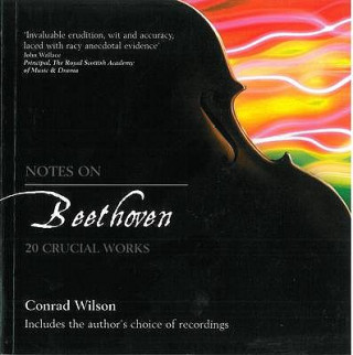 Knjiga Notes on Beethoven Conrad Wilson
